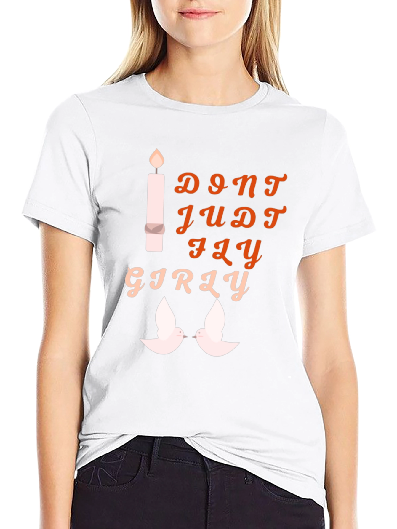 Dont Judge Just Fly Girly Graphic Tee