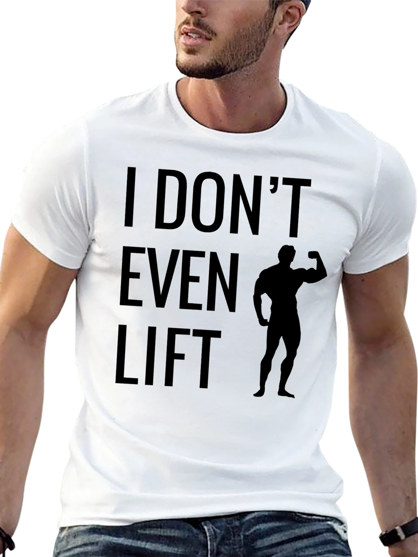 Funny I Dont Even Lift Graphic T-Shirt