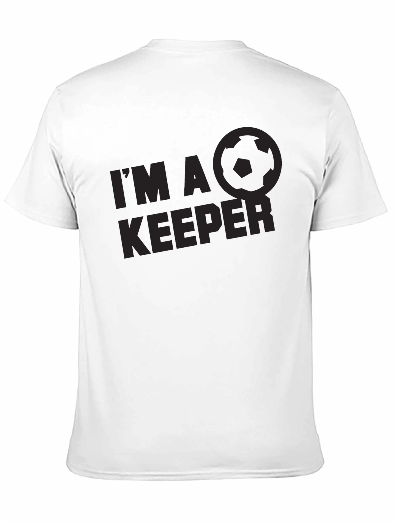 Im a Keeper Soccer Graphic T-Shirt