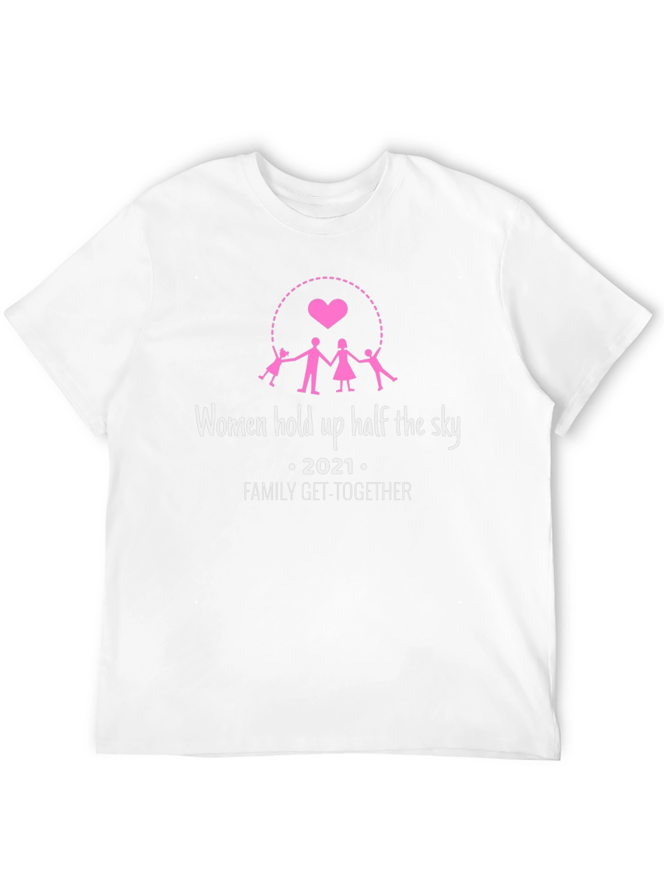 Women Hold Up Half The Sky Family Get-Together T-Shirt