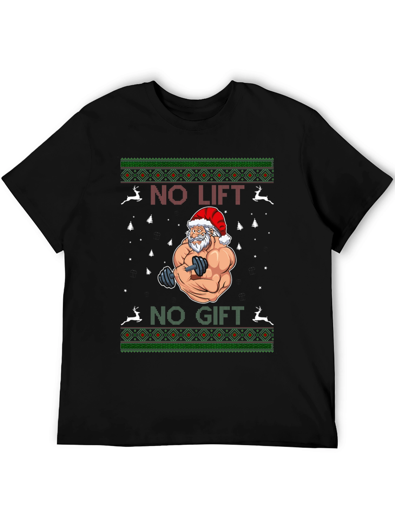 No Lift No Gift Santa T-Shirt