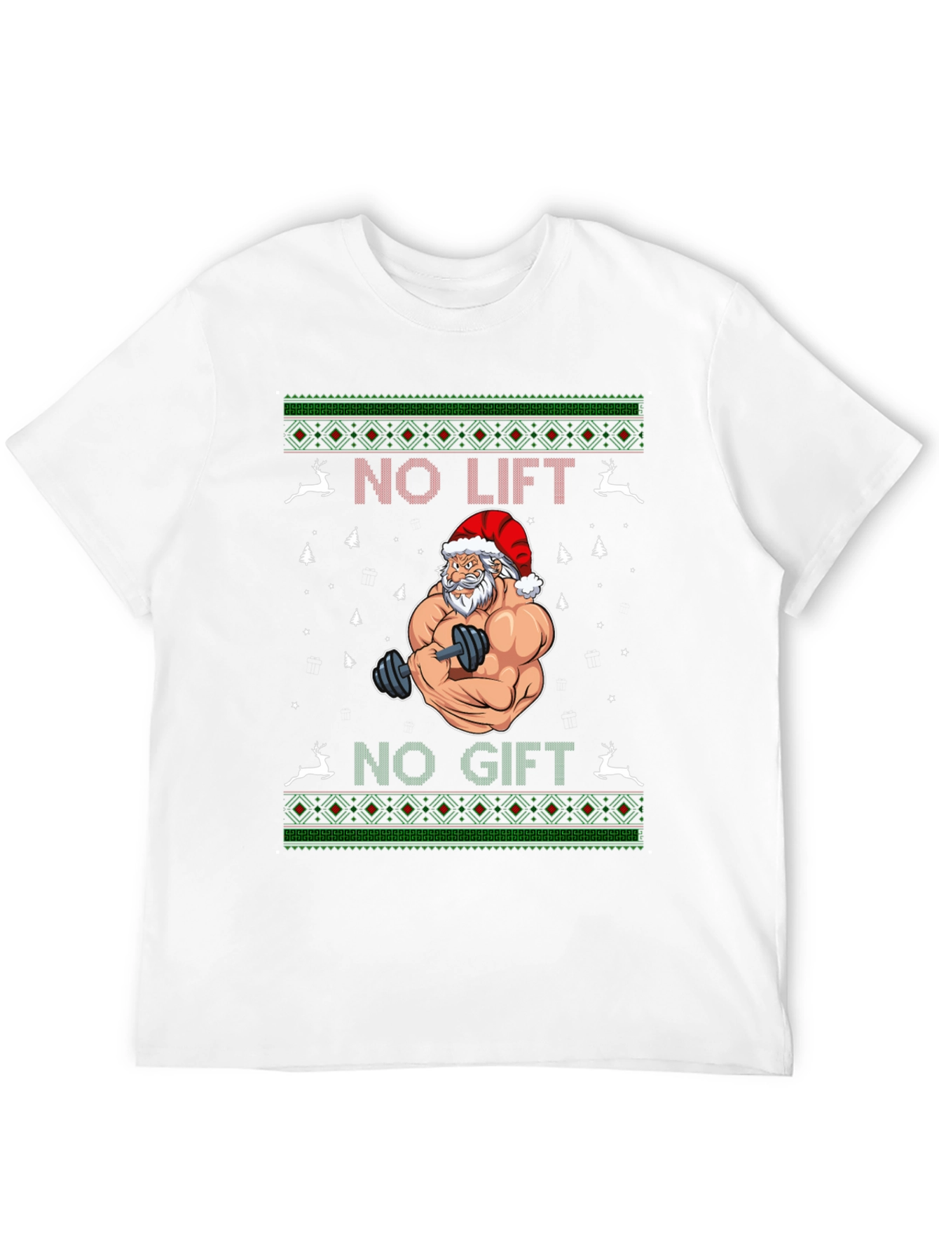 No Lift No Gift Santa T-Shirt