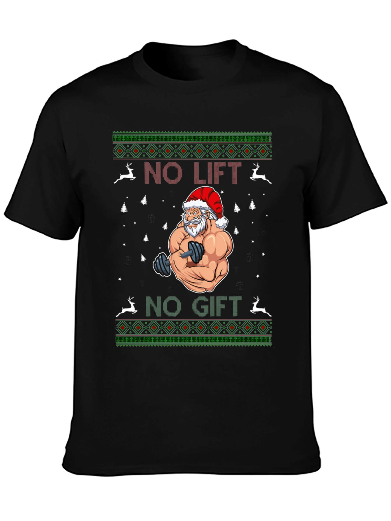 No Lift No Gift Santa T-Shirt