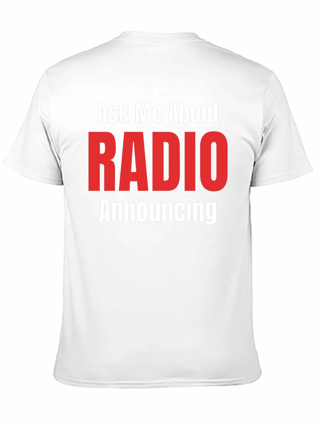 Ask Me About RADIO Announcing Black T-Shirt