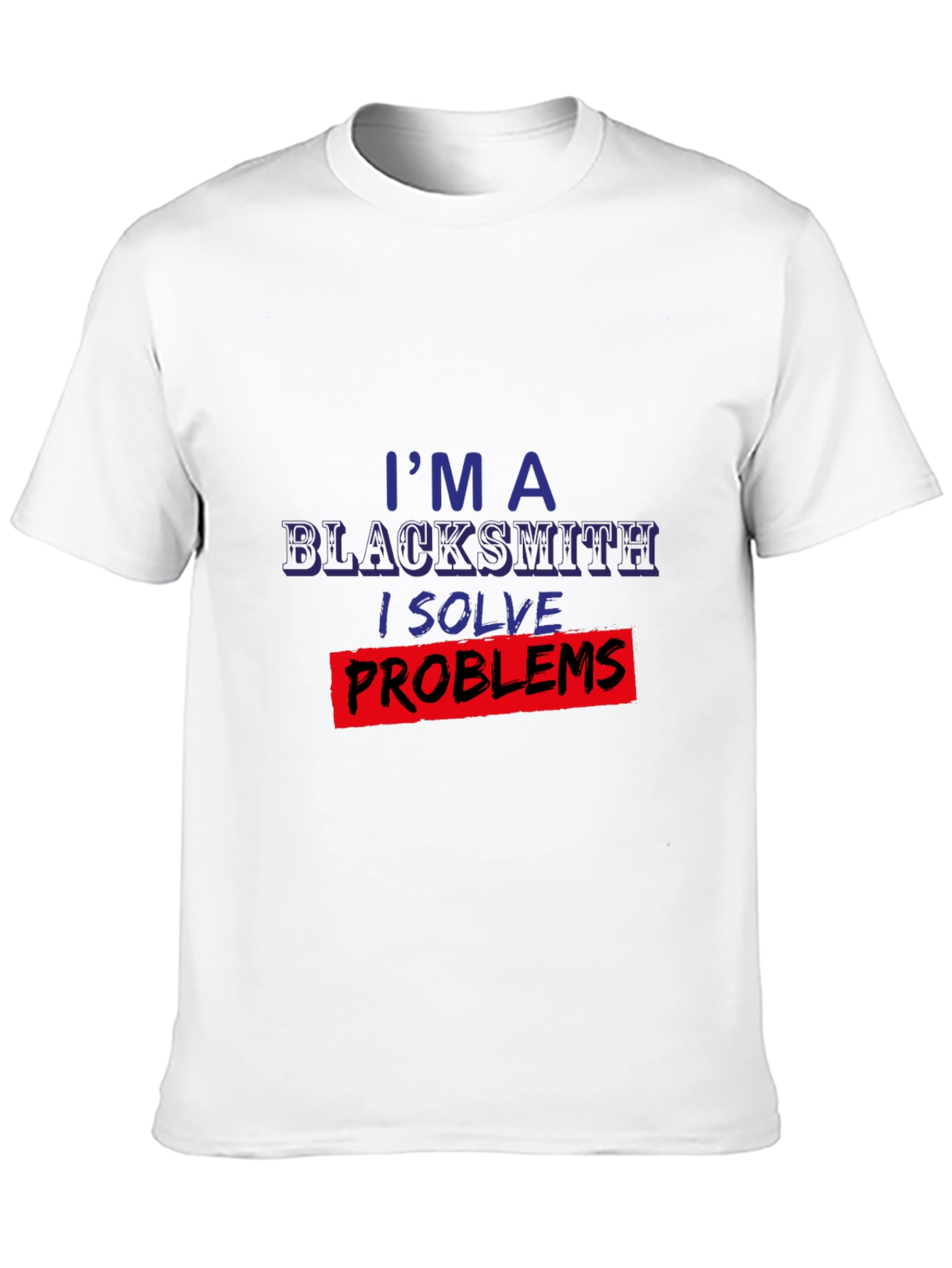 Blacksmith Problem Solver T-Shirt - Unique Design