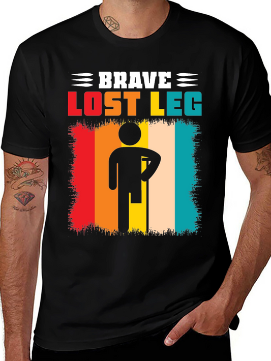 Brave Lost Leg T-Shirt - Amputee Pride