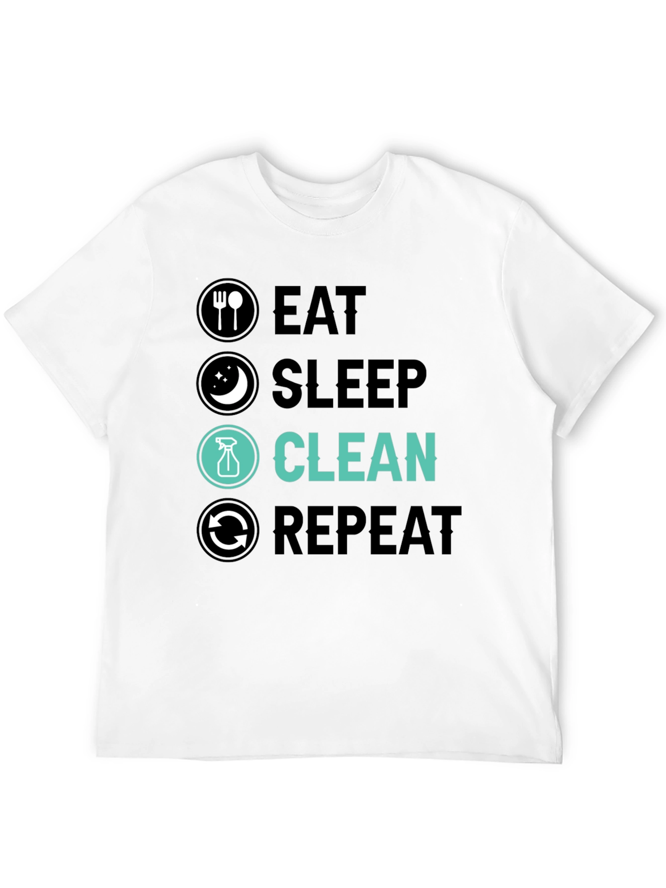 Eat Sleep Clean Repeat Graphic Tee