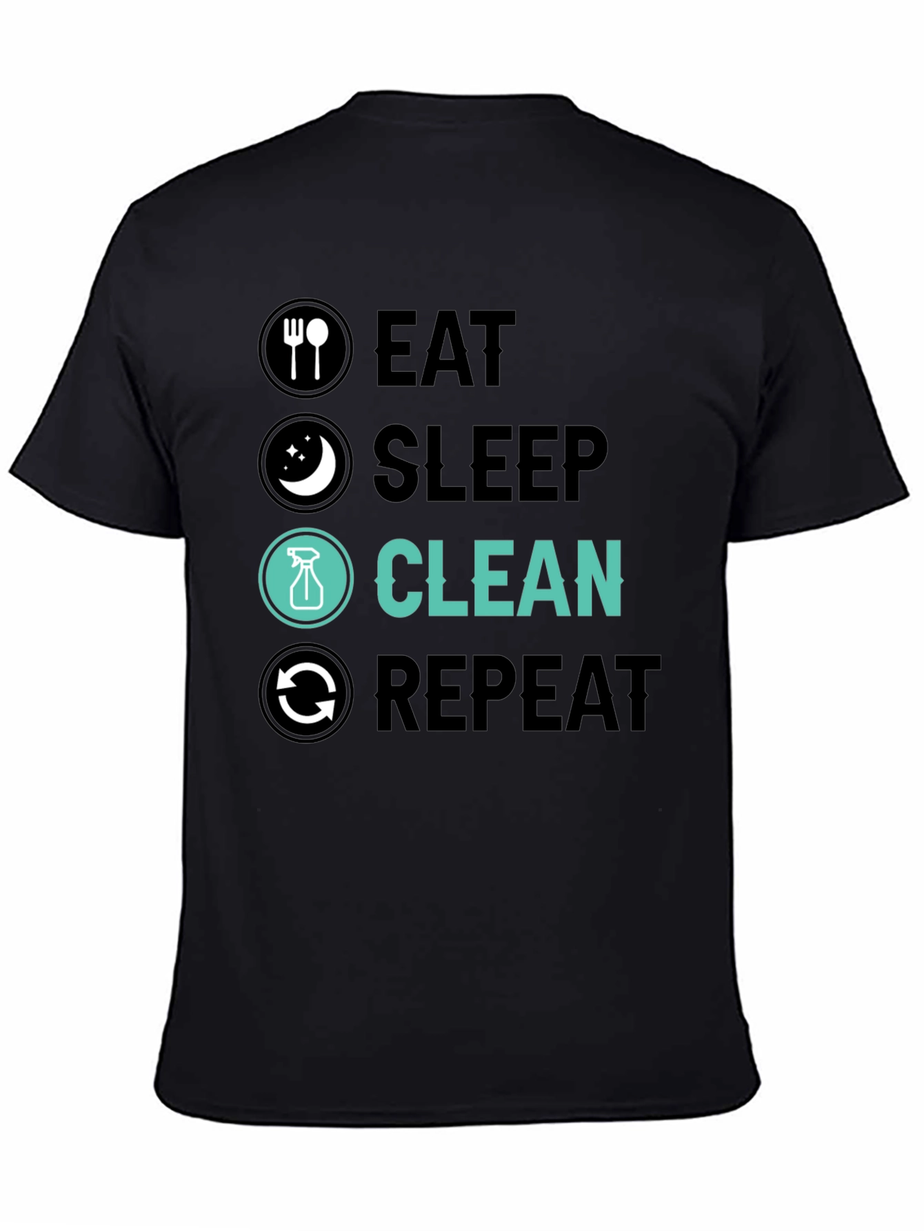 Eat Sleep Clean Repeat Graphic Tee