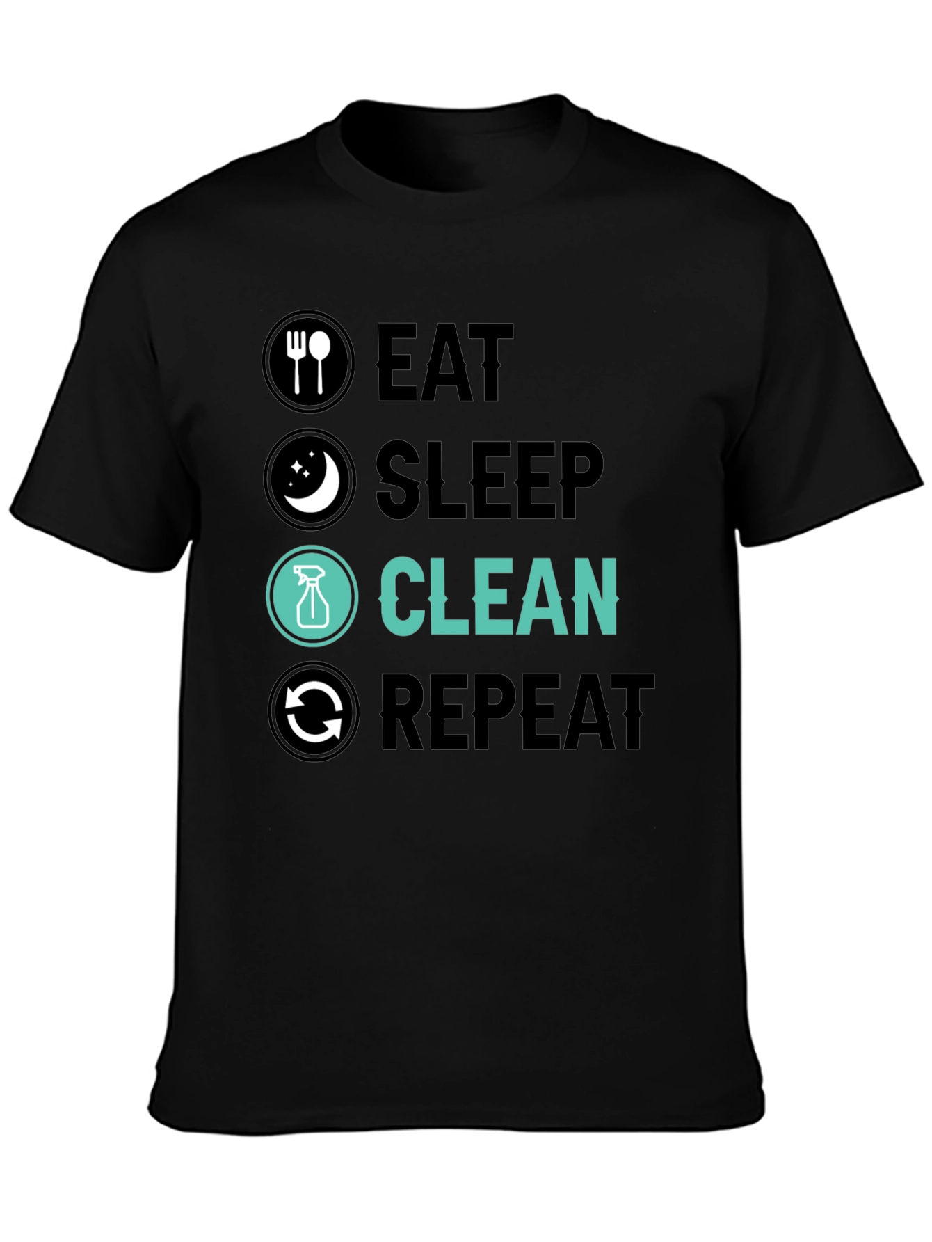 Eat Sleep Clean Repeat Graphic Tee