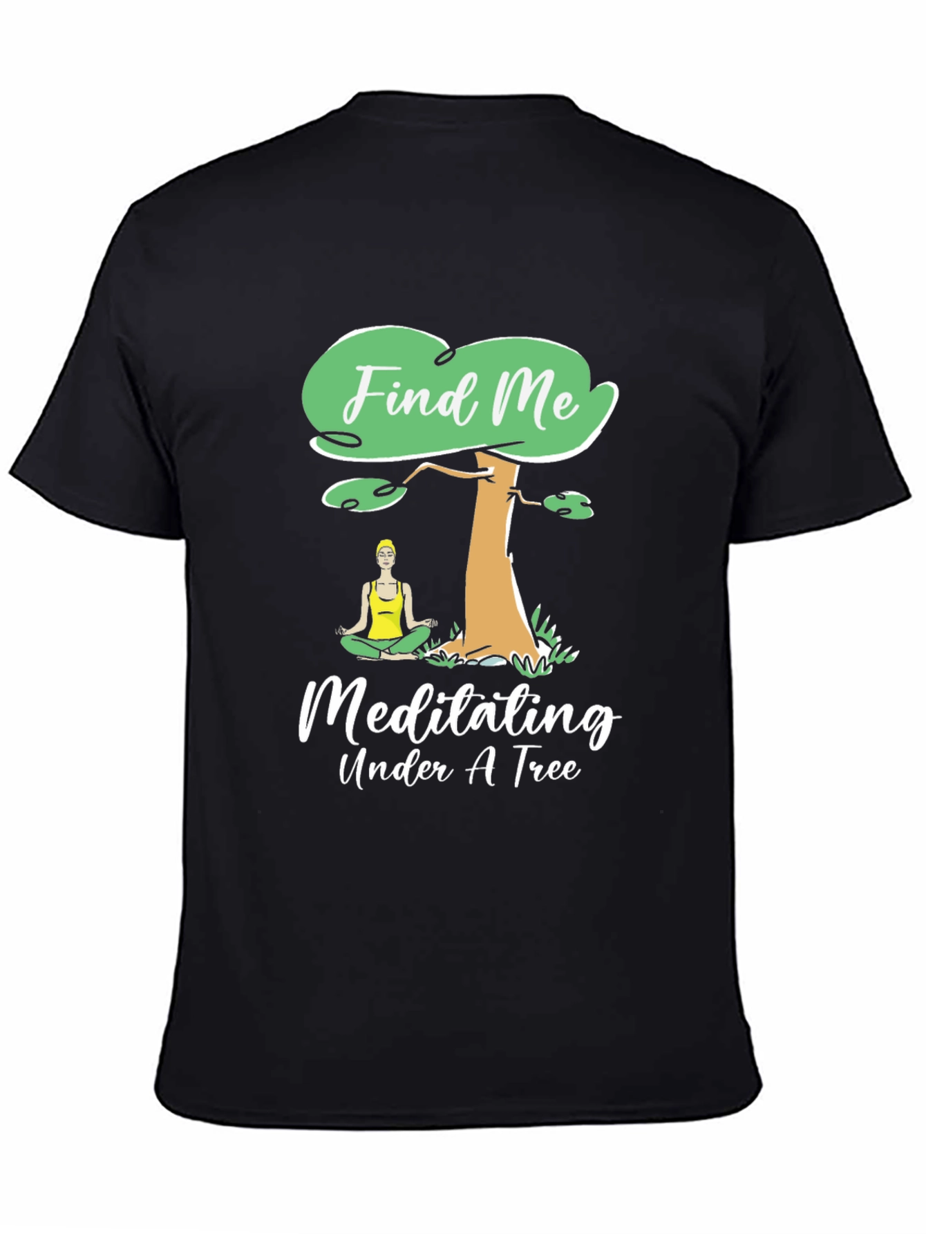 Find Me Meditating Under A Tree Graphic Tee