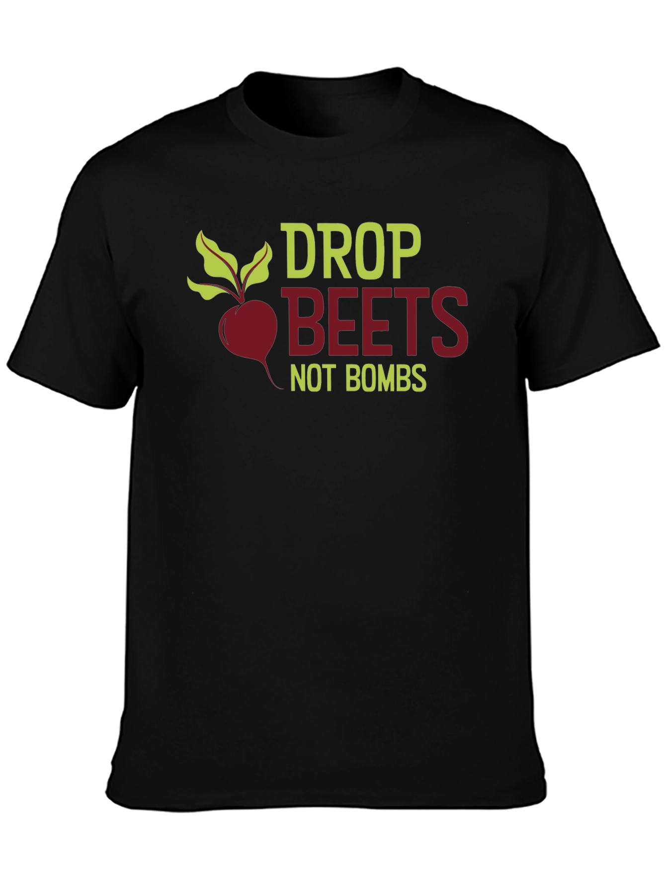 Drop Beets Not Bombs Graphic T-Shirt
