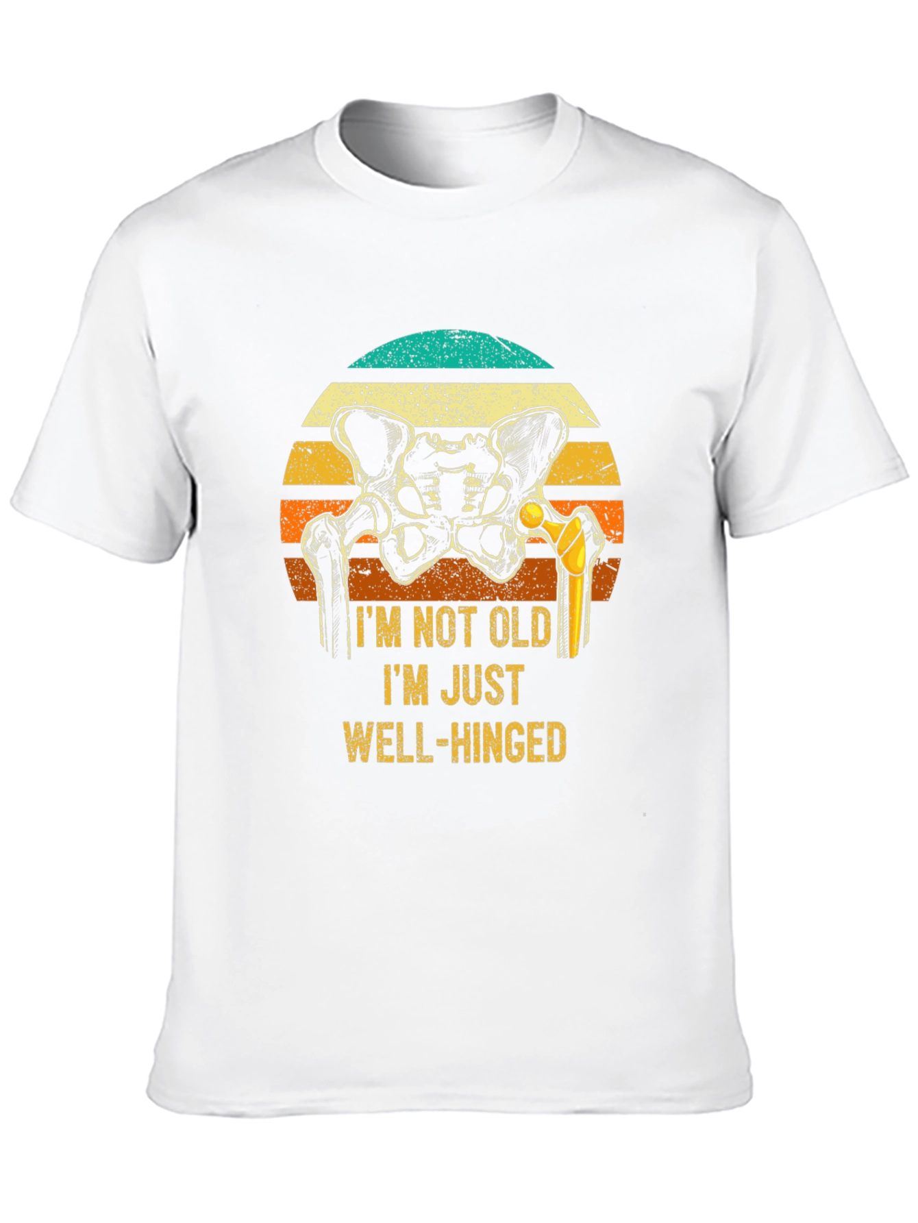 Well-Hinged Hip Replacement T-Shirt