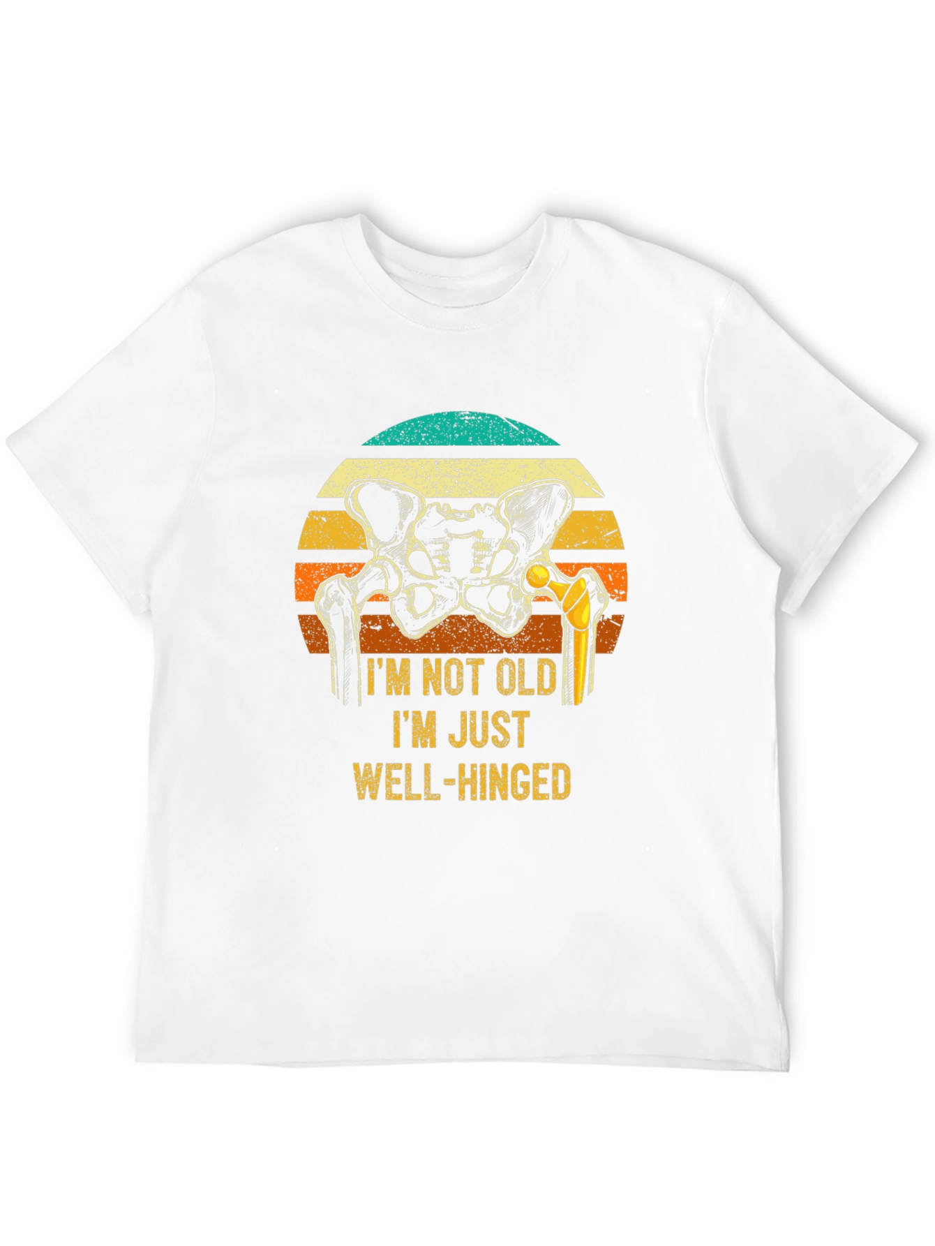 Well-Hinged Hip Replacement T-Shirt