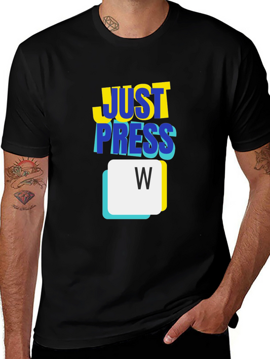 Just Press W Black T-Shirt - Gamer Style