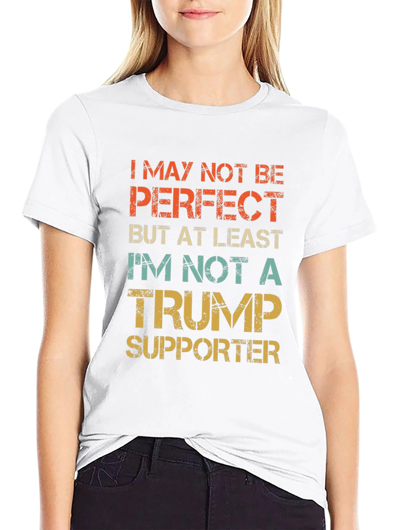 I May Not Be Perfect Trump Supporter T-Shirt