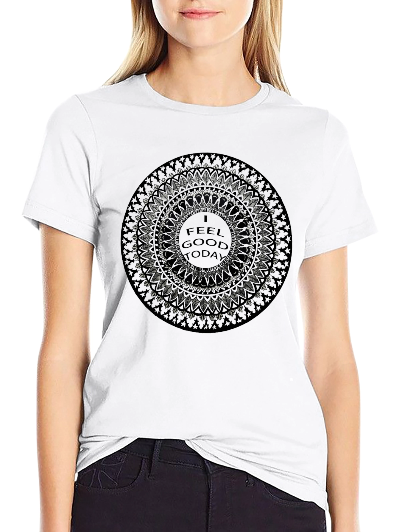 I Feel Good Today Mandala T-Shirt