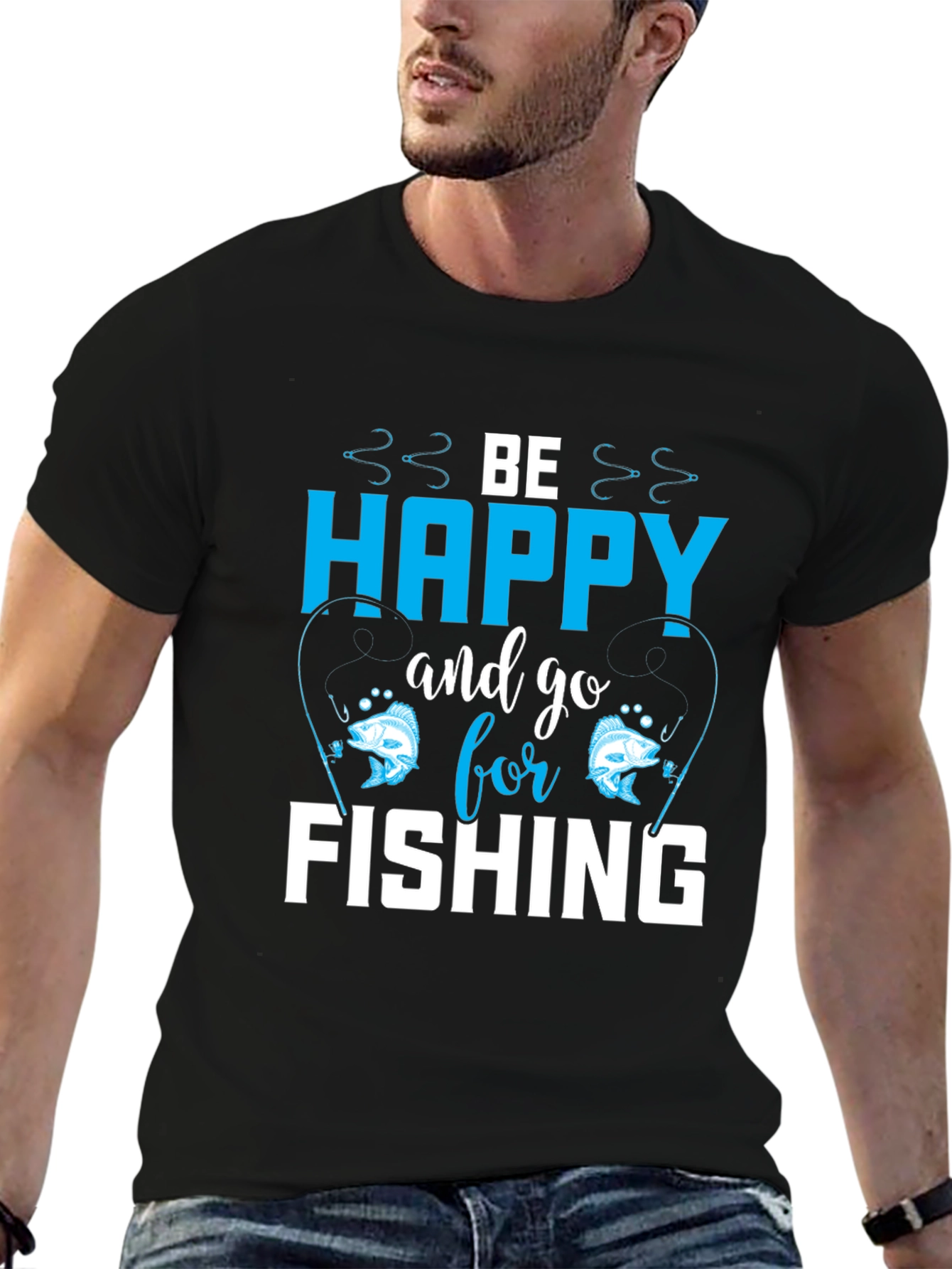 Be Happy and Go Fishing T-Shirt