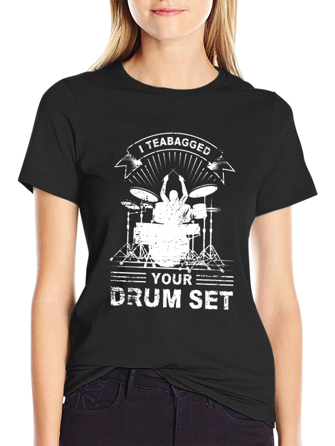 I Teabagged Your Drum Set Black Graphic Tee