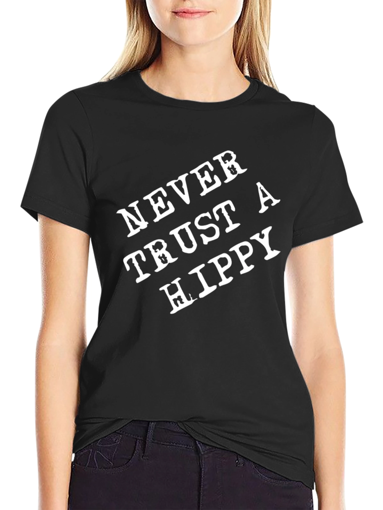 Never Trust a Hippy Graphic Tee