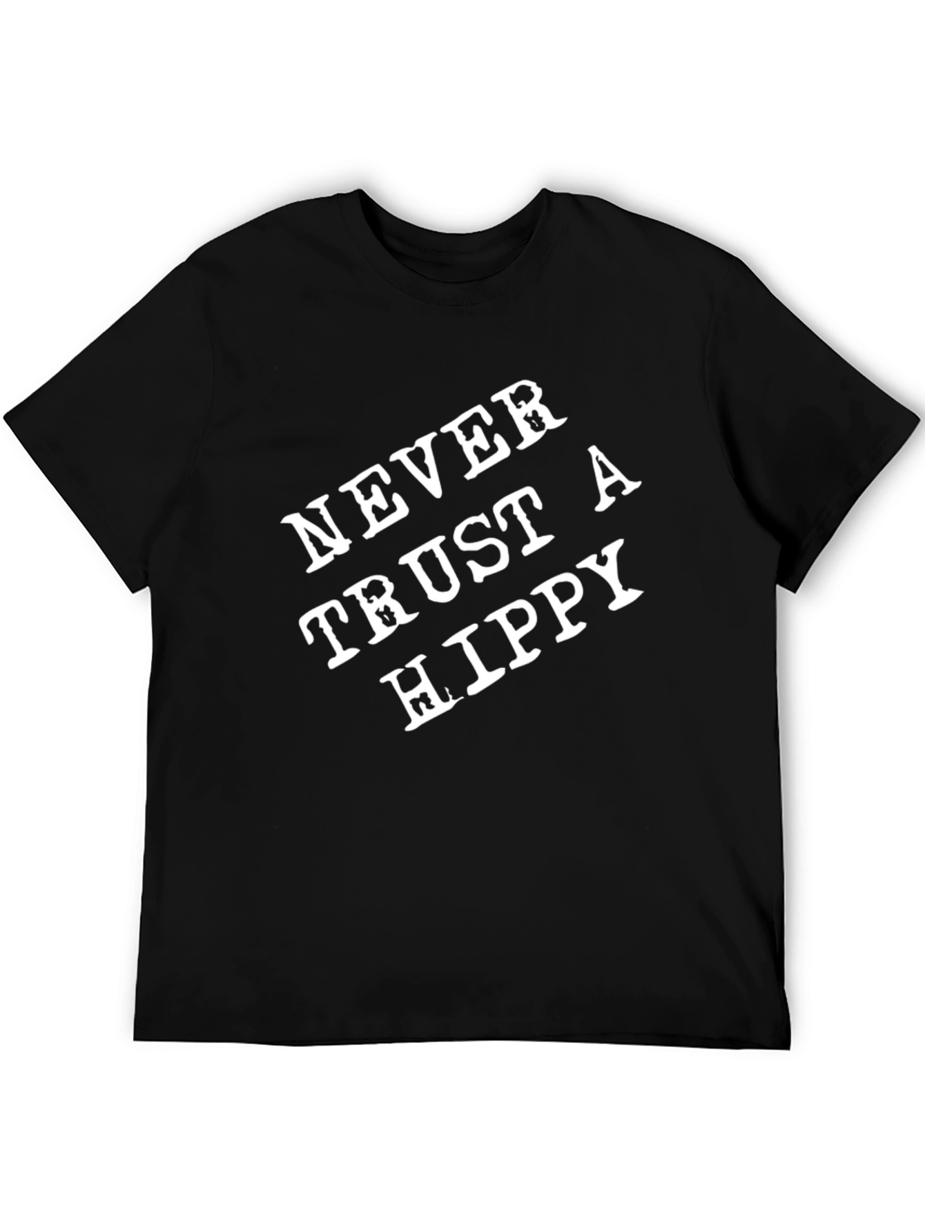 Never Trust a Hippy Graphic Tee