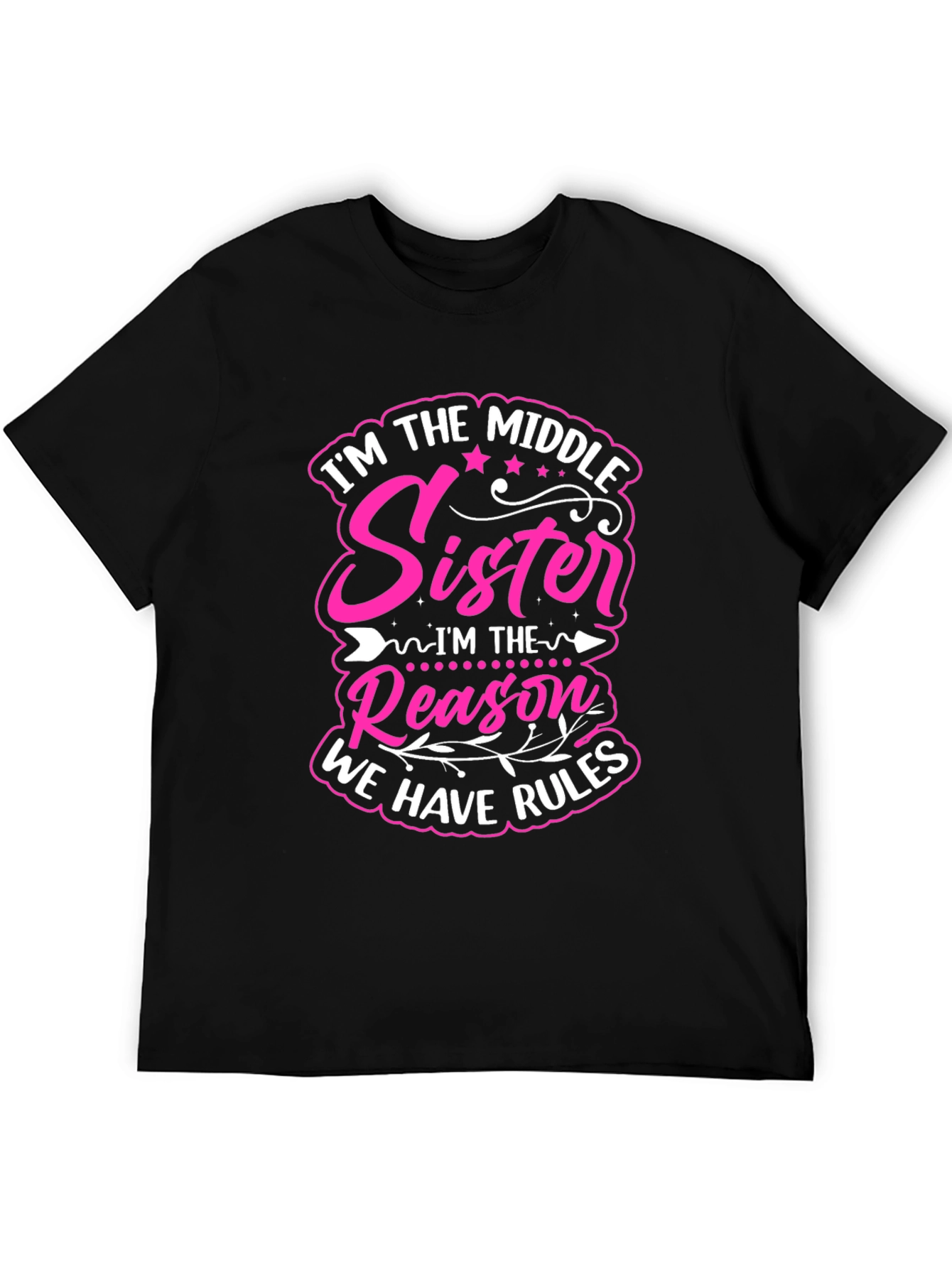 Middle Sister Reason T-Shirt