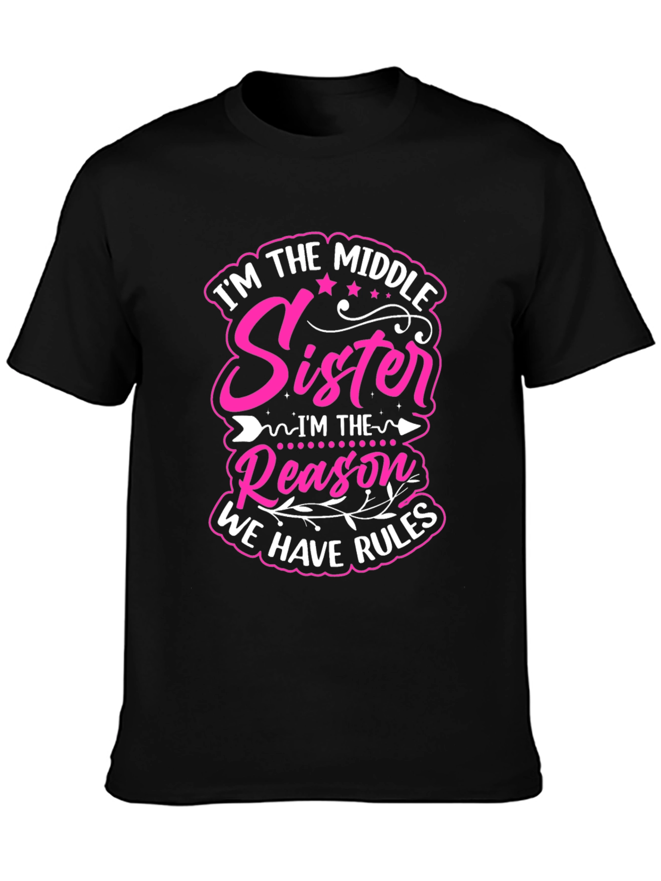 Middle Sister Reason T-Shirt