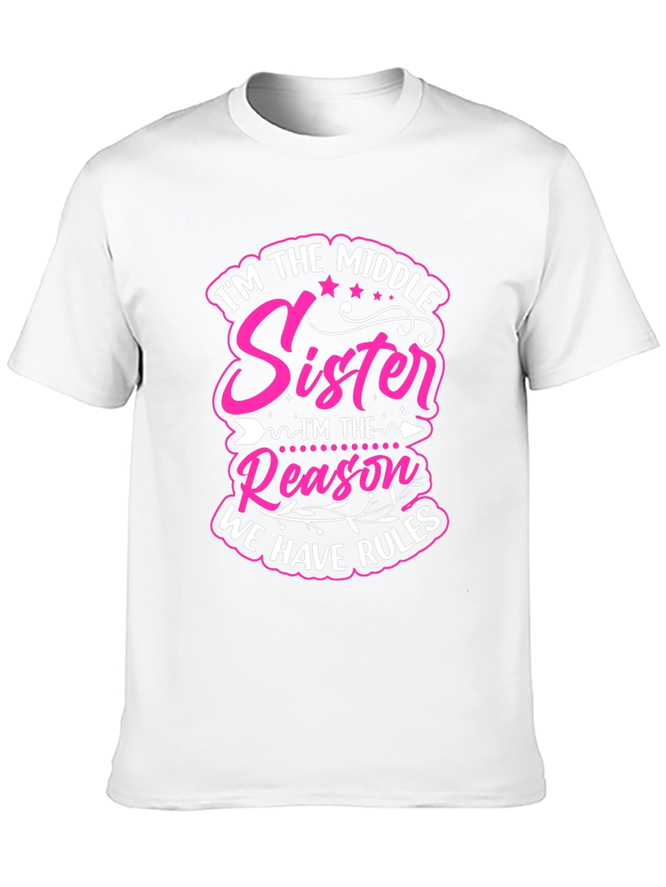 Middle Sister Reason T-Shirt