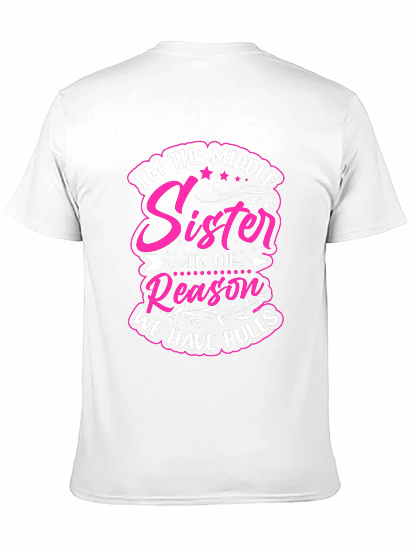 Middle Sister Reason T-Shirt
