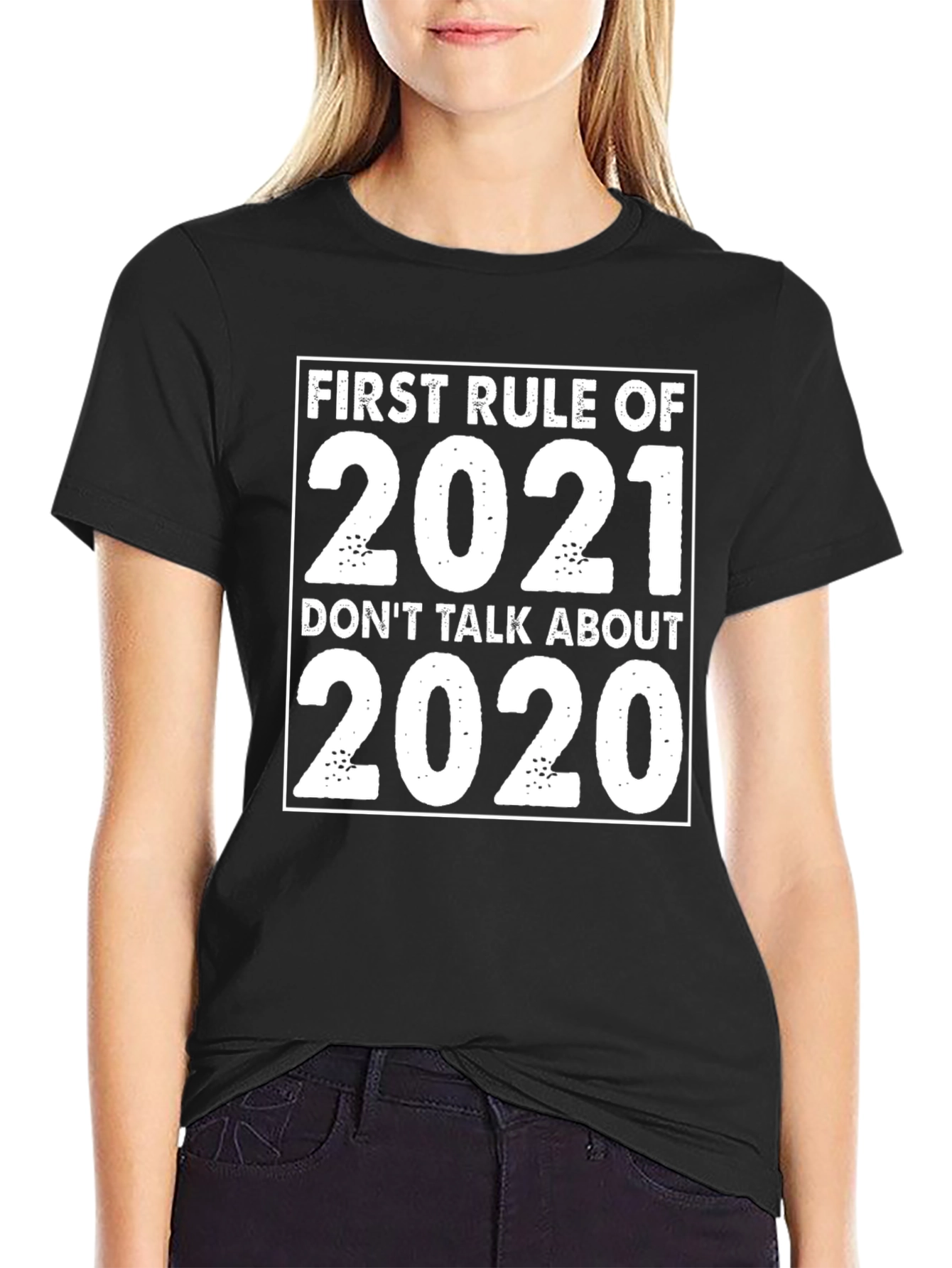 First Rule of 2021 T-Shirt