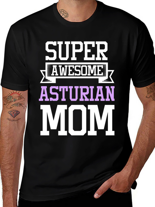 Super Awesome Asturian Mom T-Shirt