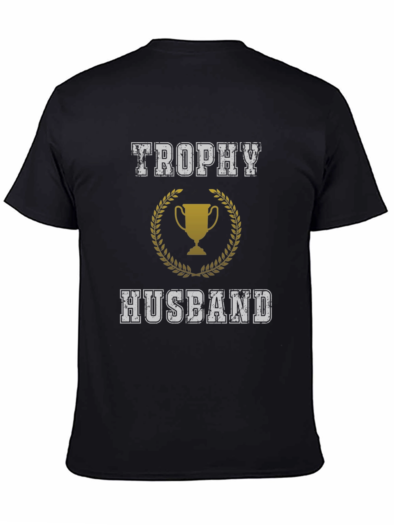 Trophy Husband Graphic Tee - Husband Appreciation