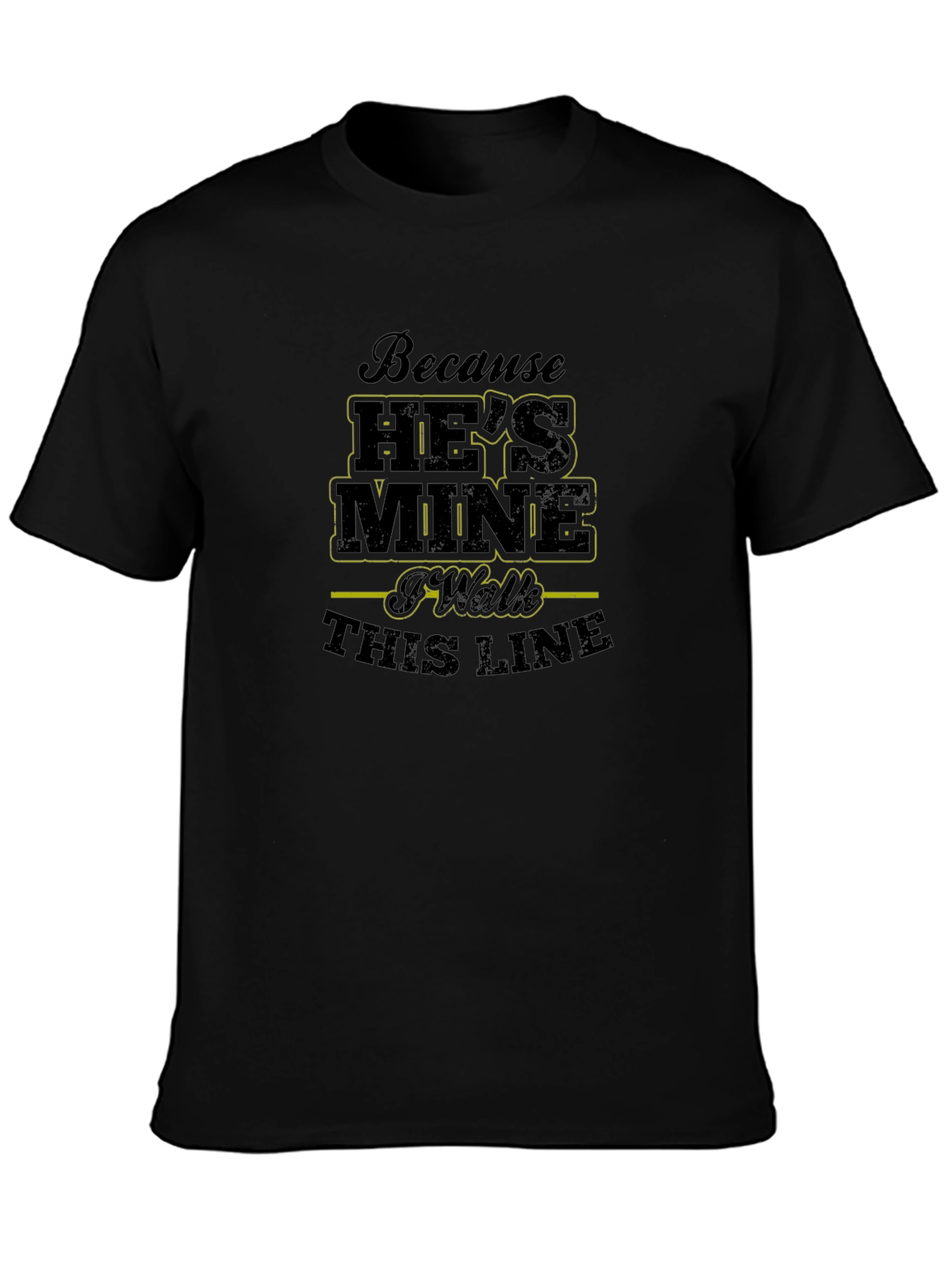 Because Hes Mine T-Shirt