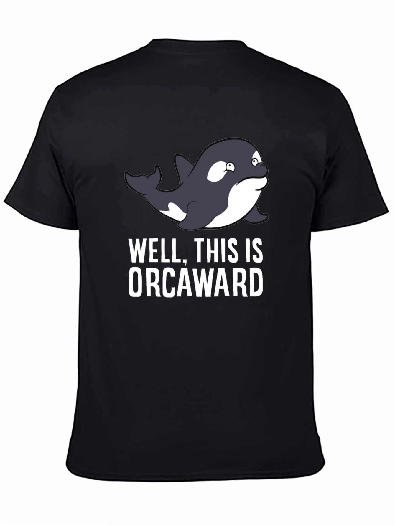 Orcaward T-Shirt: Funny Orca Pun Graphic Tee