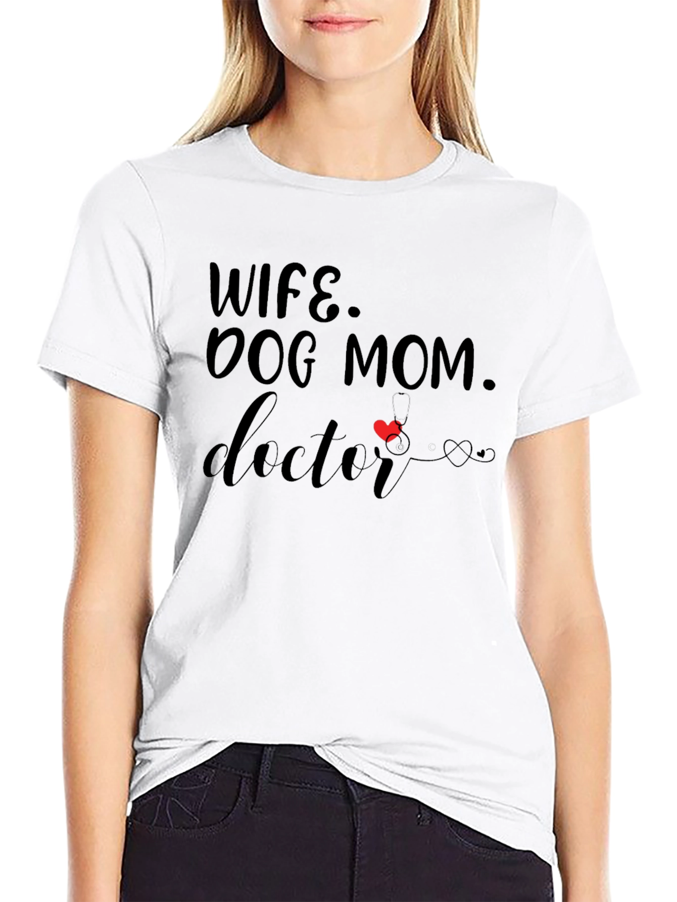 Wife Dog Mom Doctor T-Shirt