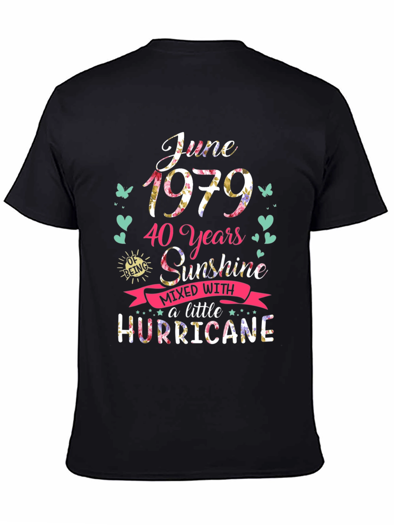 June 1979 T-Shirt: 40 Years Sunshine & Hurricane
