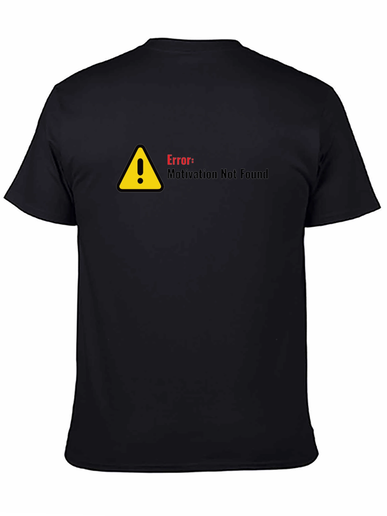 Error Motivation Not Found Black T-Shirt