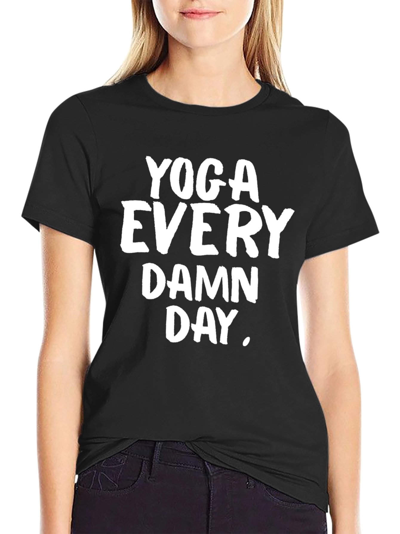 Yoga Every Damn Day T-Shirt - Black Graphic Tee