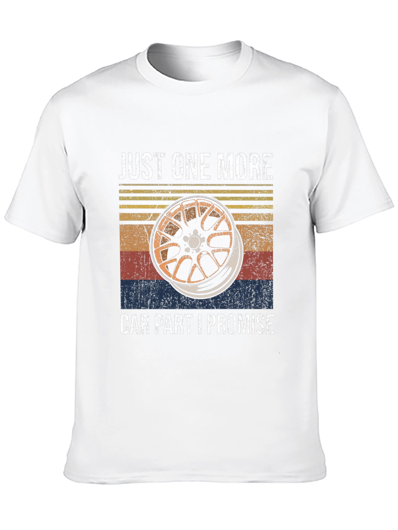 Just One More Car Part Promise T-Shirt