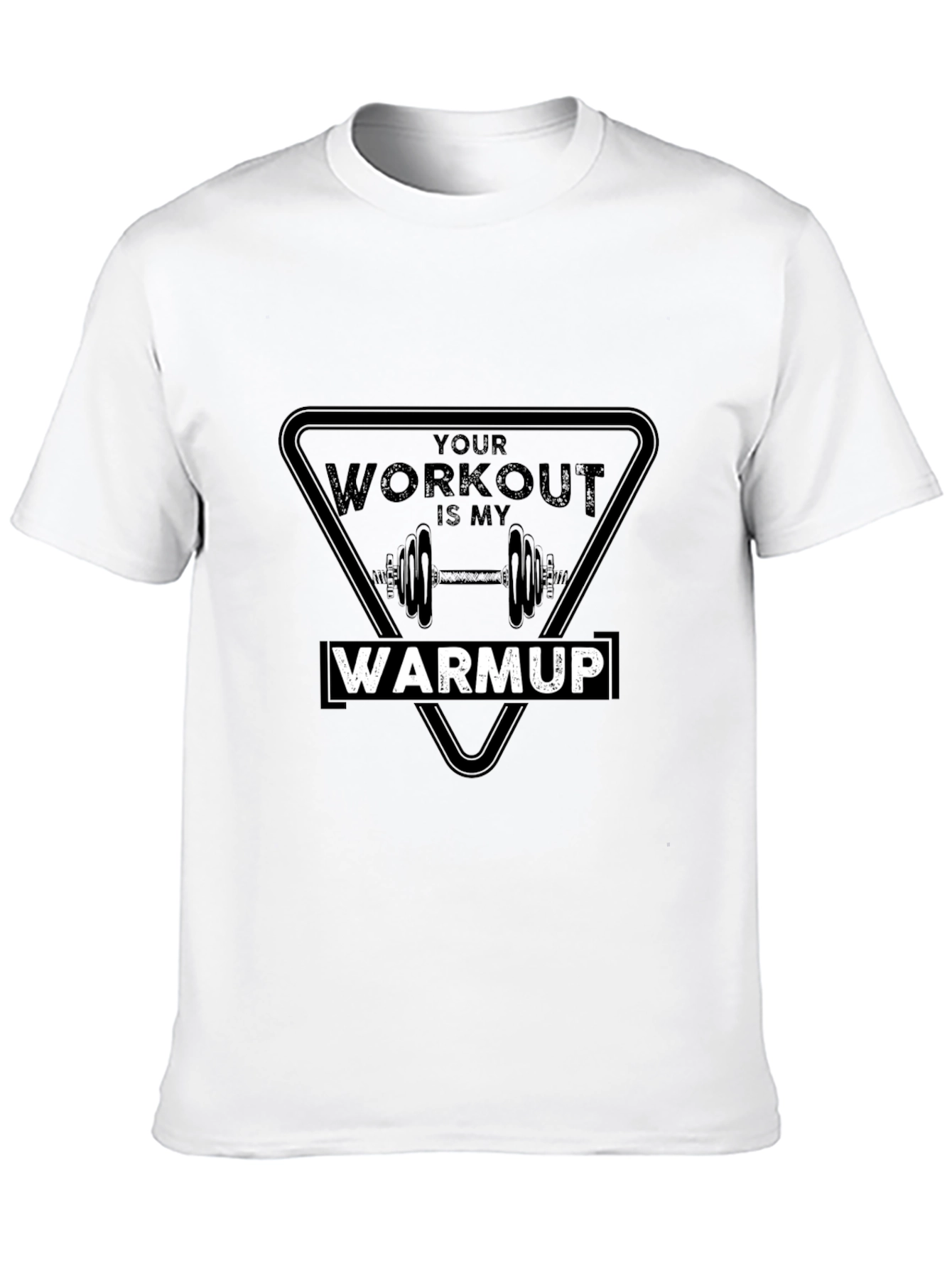 Workout Warmup T-Shirt: Gym Humor Tee