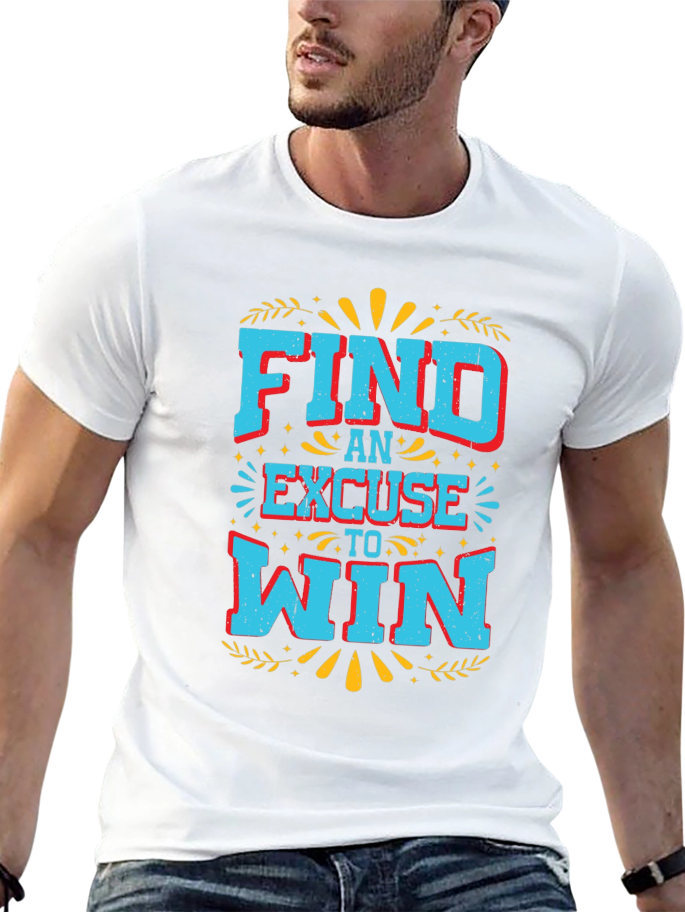 Motivational Find an Excuse to Win Graphic Tee