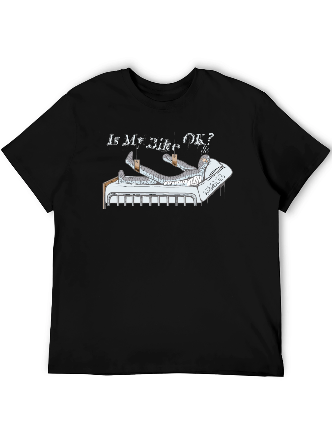 Is My Bike OK? Funny Motorcycle Injury T-Shirt