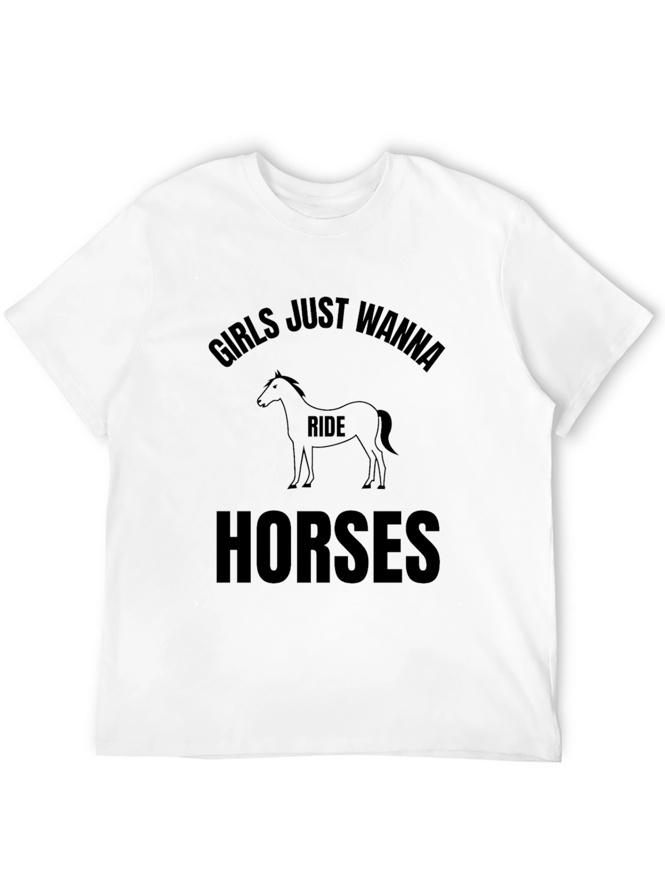 Girls Just Wanna Ride Horses Graphic Tee
