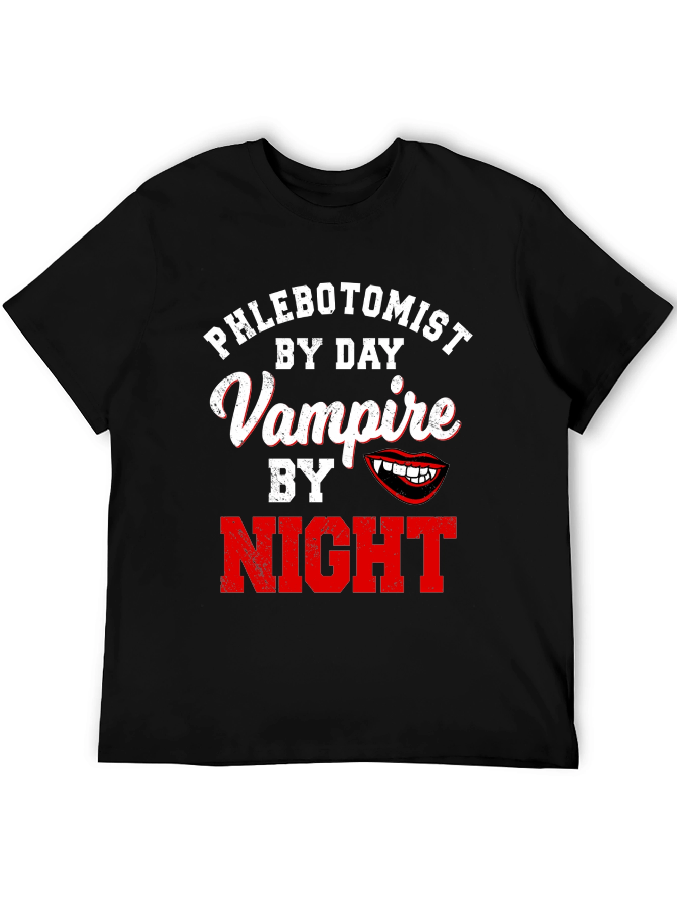 Phlebotomist By Day Vampire By Night Black T-Shirt