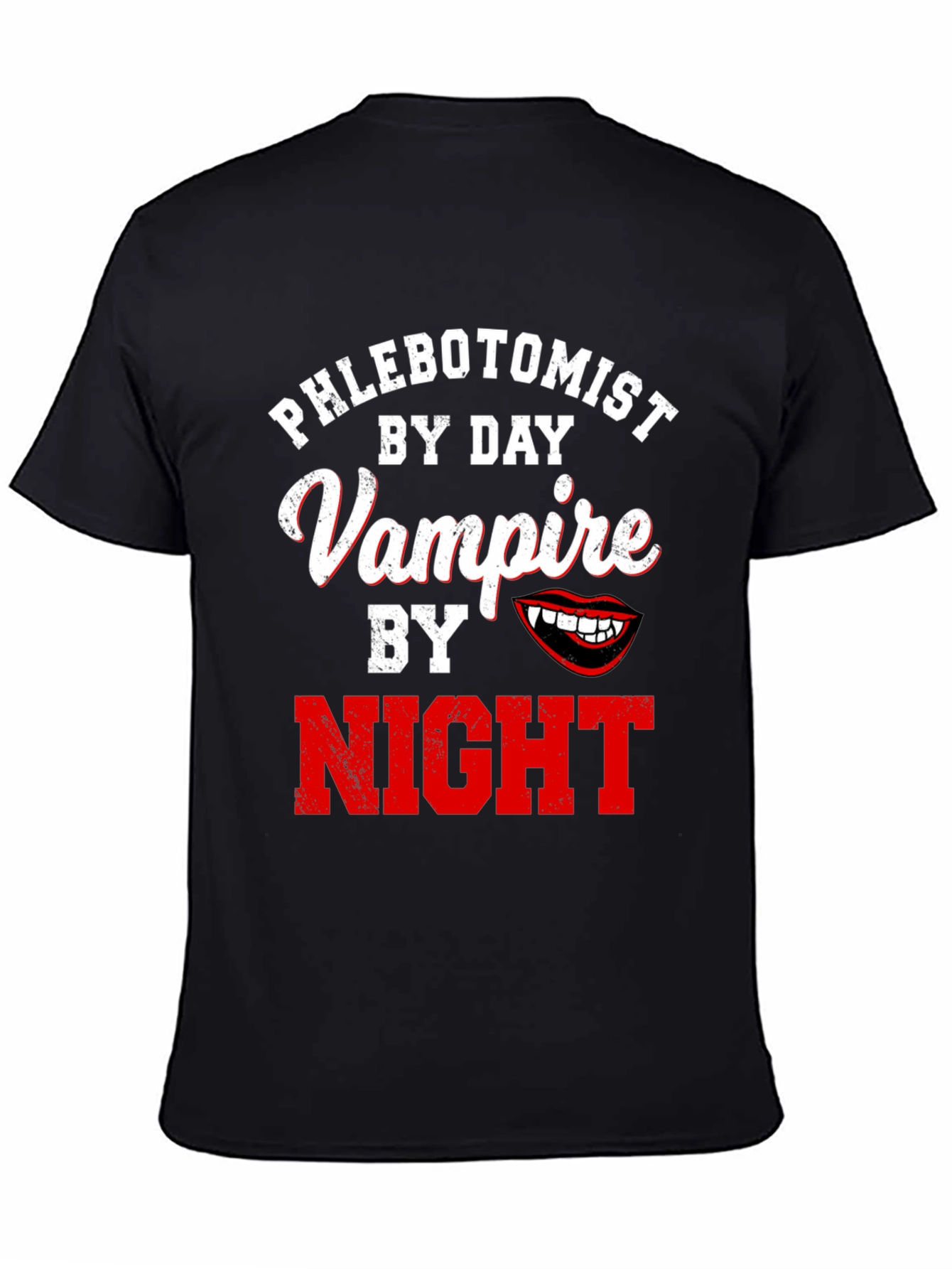 Phlebotomist By Day Vampire By Night Black T-Shirt