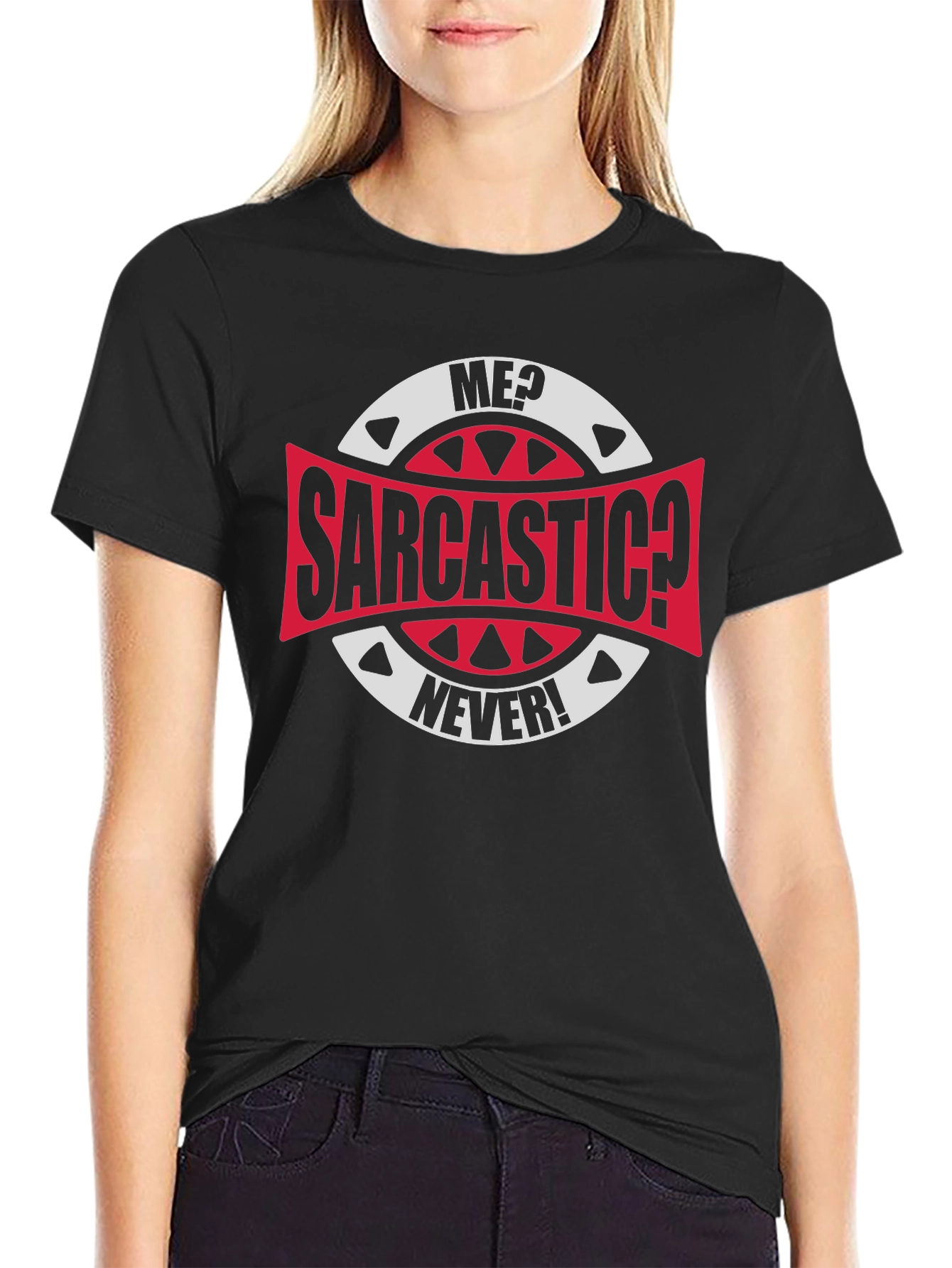 Sarcastic? Never! Graphic Tee