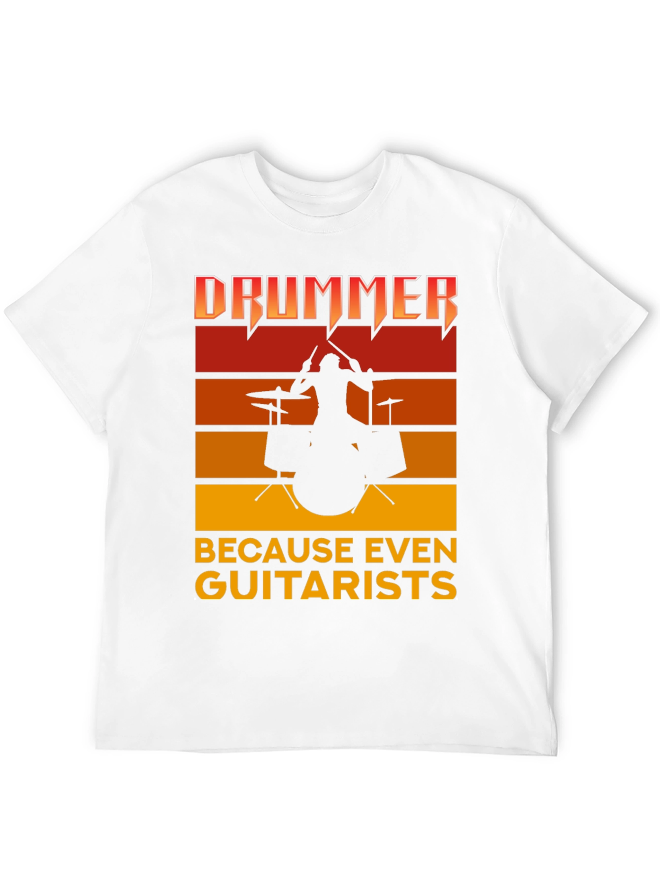 Drummer Because Even Guitarists Funny Band T-Shirt