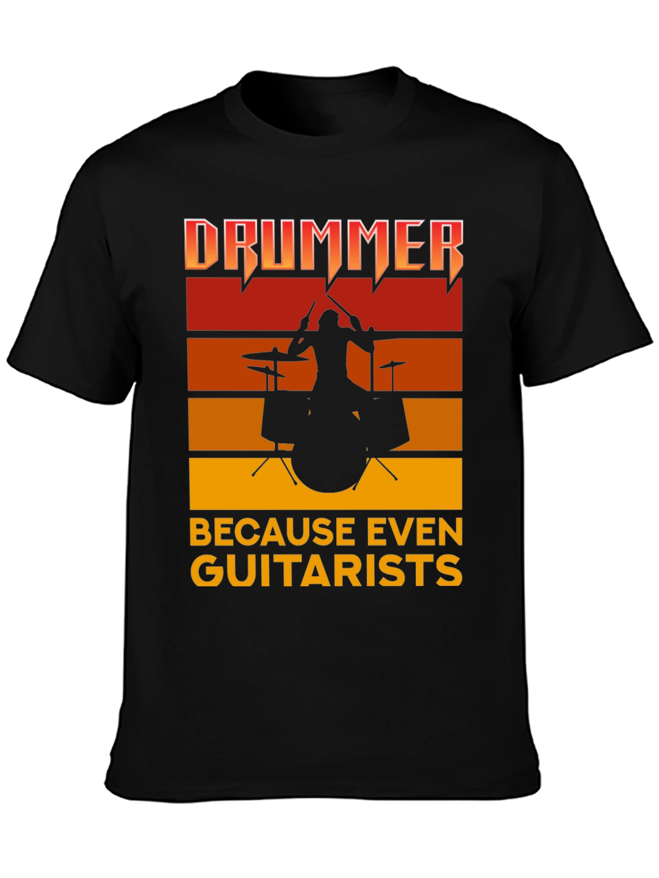 Drummer Because Even Guitarists Funny Band T-Shirt