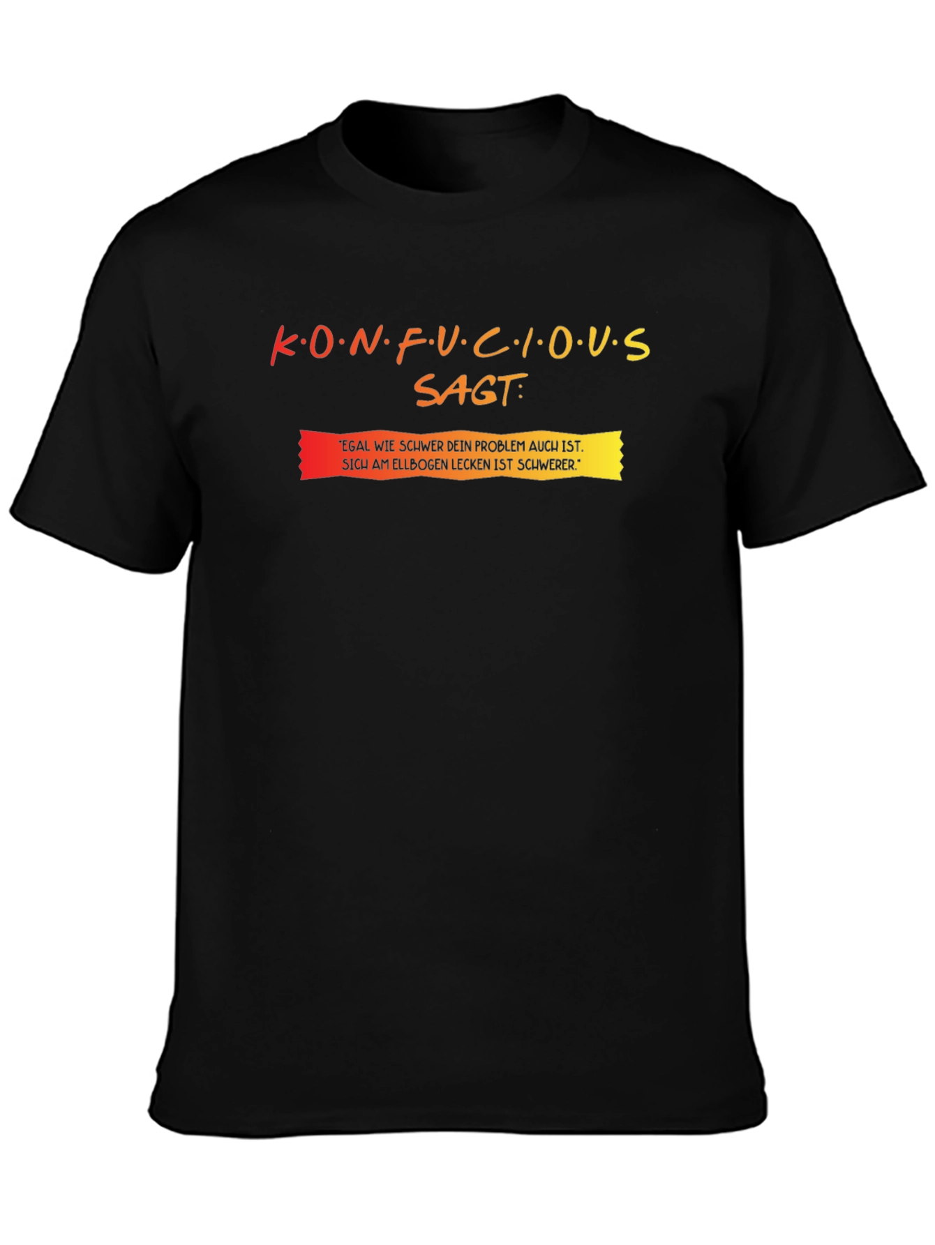 Funny Confucius Says T-Shirt