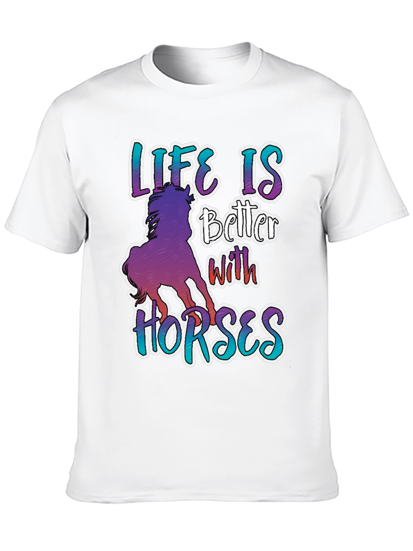 Life is Better with Horses Graphic T-Shirt