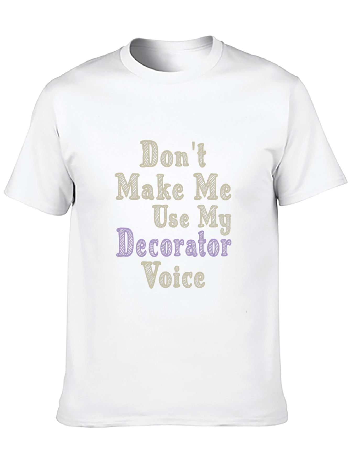 Decorator Voice Funny Graphic Tee